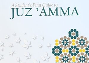 Student's First Guide to Juz 'Amma