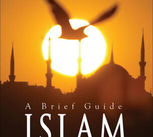 Islam: A Brief Guide: Belief and Practice