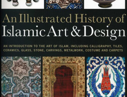 Illustrated History of the Islamic Art & Design