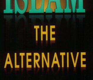 Islam: The Alternative