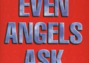 Even Angels Ask