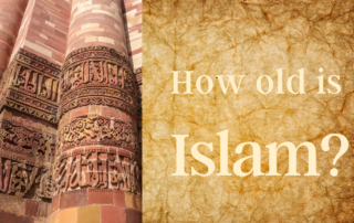 How Old is Islam