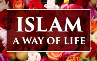 Islam A Way of Life