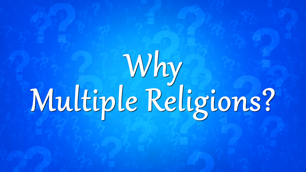 why-multiple-religions-quran-for-humanity