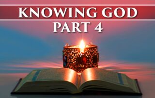 Knowing God 4