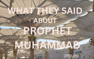 What they said about Prophet Muhammad (PBUH)