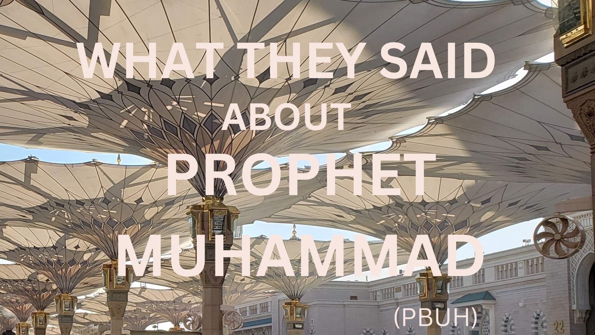 1920px x 1080px - What they said about prophet Muhammad (PBUH) - QURAN FOR HUMANITY