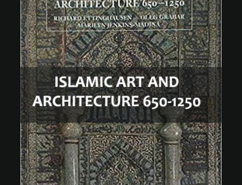 Islamic Art and Architecture 650-1250