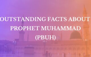 Thumbnail Outstanding facts about Prophet Muhammad