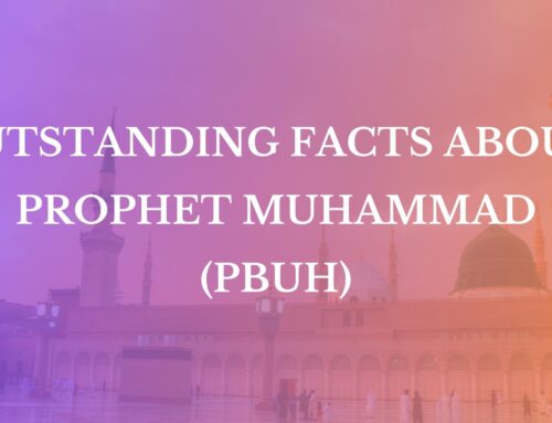 Outstanding Facts about Prophet Muhammad (PBUH)