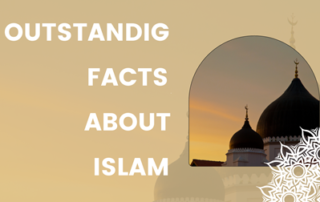 Outstanding Facts about Islam.