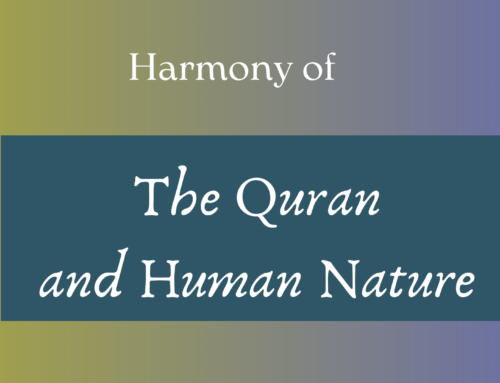 Harmony of The Quran and Human Nature.